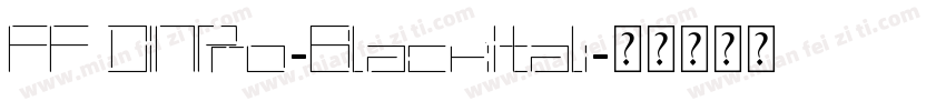 FF DINPro-BlackItali字体转换